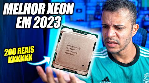 melhor xeon para jogos 2024